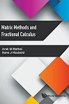 Matrix Methods and Fractional Calculus by A M Mathai, H J Haubold